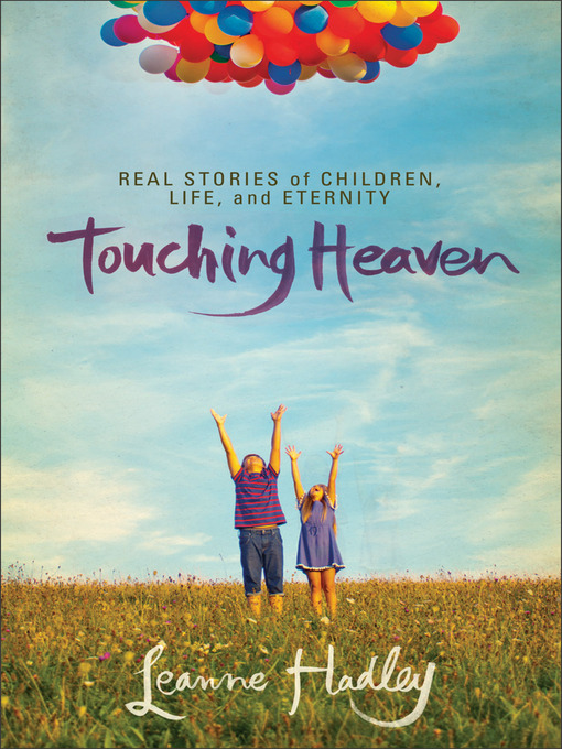 Title details for Touching Heaven by Leanne Hadley - Available